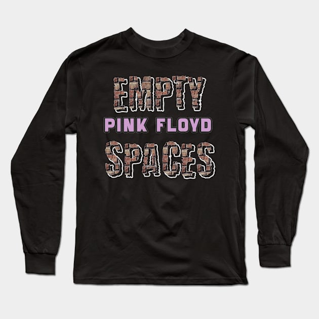 EMPTY SPACES (PINK FLOYD) Long Sleeve T-Shirt by RangerScots